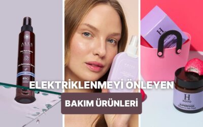 Elektriklenen Saçlara Karşı Etkili Olan Bakım Ürünleri