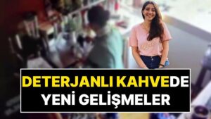 Beyoğlu&apos;nda Bir Kafede Kahvesine Bulaşık Deterjanı Koyulan 26 Yaşındaki Ayben Yaşam Savaşı Veriyor