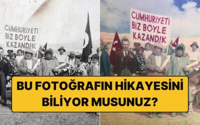 Hepimizin Hayran Olduğu "Cumhuriyeti Biz Böyle Kazandık" Fotoğrafının Hikayesini Biliyor musunuz?
