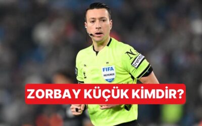 Zorbay Küçük Kimdir? Zorbay Küçük&apos;ün Yönettiği Maçlar Hangileri?