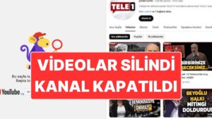 Kanala Kayyum Atanmıştı: TELE1'in YouTube Kanalındaki Videolar Silinerek Kanal Kapatıldı