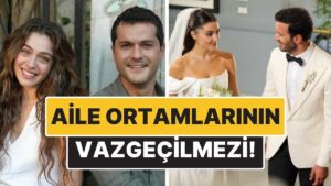 Aile Ortamlarının Vazgeçilmezi! Aşk ve Kahkahayı Buluşturan 15 Yerli Romantik Komedi Dizisi