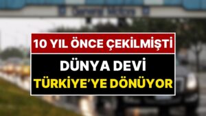 Türkiye’den Çekilen Otomotiv Devinden Tarihi Karar: 3 Markayla Geri Dönüyor