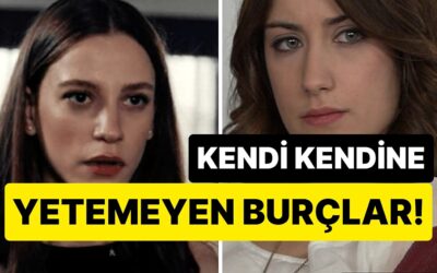 Bağımlılıklarından Kurtulamıyorlar: Kendi Kendine Yetemeyen 3 Burç