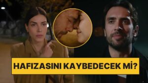 Taşacak Bu Deniz&apos;de Esme&apos;nin Hafızasını Kaybedeceği İddialarına Senaristten Cevap Geldi!
