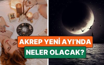 Hiçbir Şey Bildiğiniz Gibi Olmayacak: Akrep Yeni Ayı&apos;nda Gizli Fırsatlar, Ortaklıklar ve Dönüşümler Yaşanacak