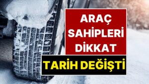 Milyonlarca Araç Sahibini İlgilendiriyor! Kış Lastiği Uygulamasında Tarih Değişti