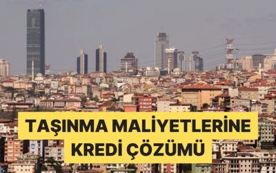 Bankalar Taşınma Depozito Gibi Masraflar İçin Kira Kredisi Vermeye Başladı