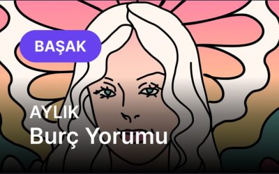 Ekim Başak Burcu Aylık Burç Yorumu