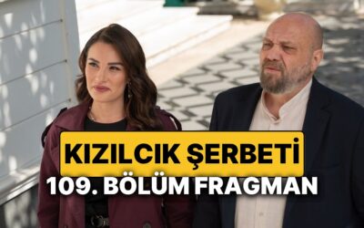 Kızılcık Şerbeti Son Bölümde Neler Oldu, 108. Bölüm Nereden İzlenir? İşte Kızılcık Şerbeti 109. Bölüm Fragmanı
