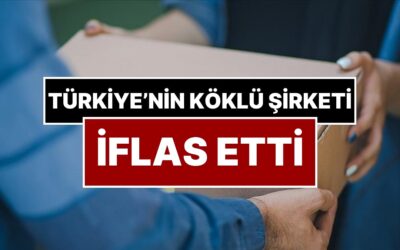 Türkiye’nin 39 Yıllık Dev Firması Resmen İflas Etti