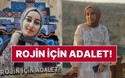 200 Binden Fazla Kişi Paylaştı: Bedeninde 2 Erkeğe Ait DNA Bulunan Rojin Kabaiş İçin Adalet Aranıyor