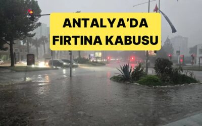 Antalya Akşam Saatlerinde Fırtına ve Sağanak Yağışa Teslim Oldu: Ağaçlar Devrildi