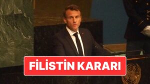 Cumhurbaşkanı Macron Açıkladı: Fransa da Filistin’i Tanıyan Ülkeler Arasına Katıldı