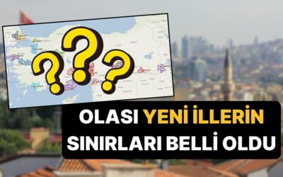 Türkiye'de İl Olması Beklenen İlçelerin Olası Sınırları ve Plaka Kodları Belli Oldu!