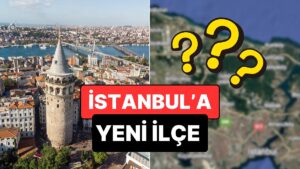 İstanbul&apos;da İlçe Sayısı 40&apos;a Çıkabilir: Sınırları Belli Olan Yeni İlçenin Adı Bile Hazır!
