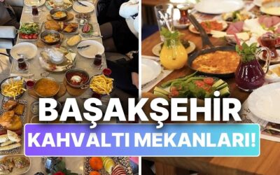 Başakşehir Kahvaltı Mekanları: Güne Keyifli Başlamak İsteyenlere En Sevilen Adresler
