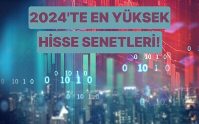 Dr. Hakan Özerol Cevaplıyor: 2024 Verilerine Göre Türkiye’de Piyasa Değeri En Yüksek Hisse Senetleri