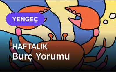6 Ekim – 12 Ekim Yengeç Burcu Haftalık Burç Yorumu
