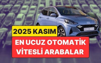 En Ucuz Otomatik Vitesli Arabalar Açıklandı: 2025 Kasım Güncel Liste!