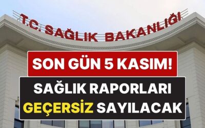 Sağlık Bakanlığı Uyardı: 5 Kasım’a Kadar Yenilenmeyen Sağlık Raporları Artık Geçersiz Sayılacak