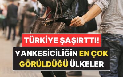 Yankesiciliğin En Çok Görüldüğü Ülkeler Açıklandı: Türkiye’nin Sıralaması Şaşırttı!