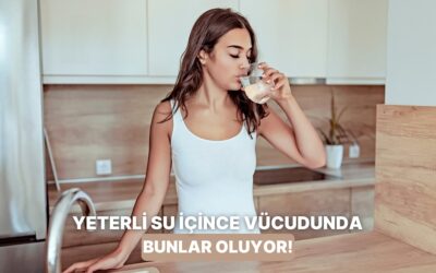 Yeterli Su İçtiğinizde Vücudunuzda Gözlemleyebileceğiniz 10 Mucize Değişiklik