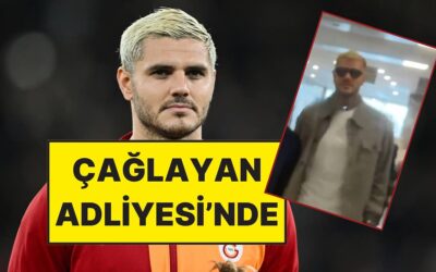 Galatasaray’ın Yıldızı Mauro Icardi Çağlayan Adliyesi’nde!