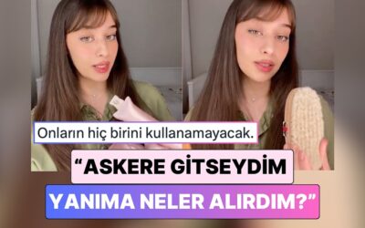 Kadınların Askere Gitmesi Gündeme Gelince Bir Kadın Şimdiden Yanına Alacaklarını Planladı