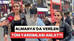 Almanya&apos;dan Gelen Bir Gurbetçi Alman Hükümetinden Aldığı Tüm Yardımları Tek Tek Sıraladı