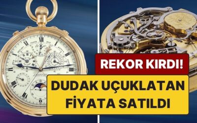 Servet Değerinde! Tarihi Cep Saati Dudak Uçuklatan Fiyata Satılarak Dünya Rekoru Kırdı