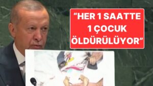 Cumhurbaşkanı Recep Tayyip Erdoğan’dan BM Genel Kurulu’nda İsrail’e Tepki: &quot;Her 1 Saate 1 Çocuk Ölüyor&quot;