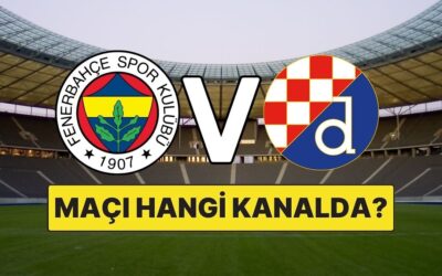 Fenerbahçe Dinamo Zagreb Maçı Ne Zaman, Saat Kaçta? Dinamo Zagreb – Fenerbahçe Maçı Hangi Kanalda?