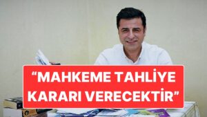 Feti Yıldız’dan Selahattin Demirtaş Açıklaması: &quot;Mahkeme Tahliye Kararı Verecektir&quot;