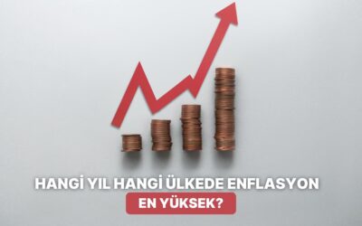 Yıllara Göre En Yüksek Enflasyonu Yaşayan Ülkeleri Tahmin Edebilecek misin?