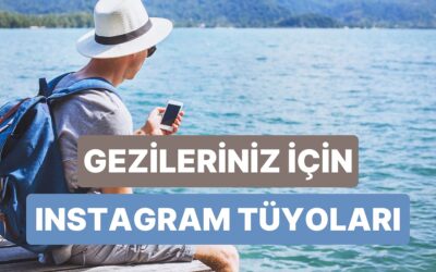 Yapılan Yolculuğun Güzelliğini Instagram’da da Göstermeniz İçin 10 Story Fikri