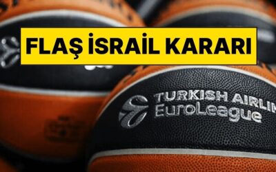 EuroLeague'den İsrail Takımları İçin Flaş Karar: Maçlar Yeniden İsrail’de Oynanacak