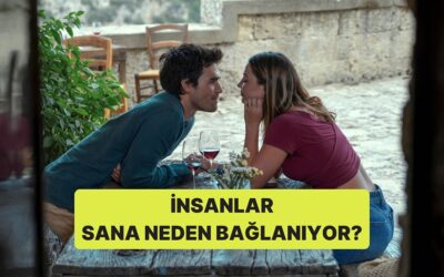 İnsanlar Neden Sana Bağlanıyor?