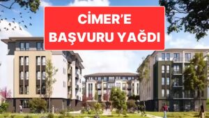 TOKİ 500 Bin Konut İçin Başvuru Ücreti: CİMER’e Başvuru Yağdı