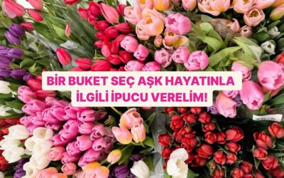 Bir Buket Seç Aşk Hayatını Tahmin Edelim!