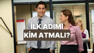 Bu Teste Göre Flörtte İlk Hamle Senden mi Gelmeli?
