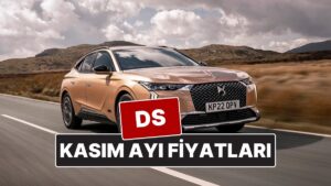 Kasım 2025 DS Fiyat Listesi! İşte DS 4, 7 ve 9 Güncel Fiyatları