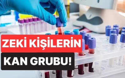 Kan Grubunuz Zekanızı Etkileyebilir! Bilim İnsanlarına Göre En Zeki Kişiler Bu Kan Grubuna Sahip