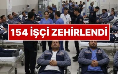 Ankara’da İşçiler Yemekten Zehirlendi: Yemekten Zehirlenen 154 İşçi Hastanede!