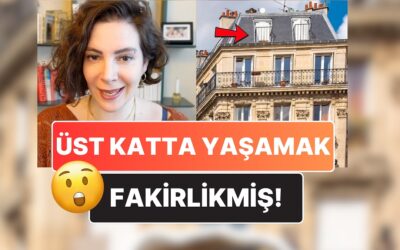 Üst Kat Fakirlik Göstergesiymiş: Paris&apos;te Manzaralı Dairelerde Neden Zenginler Yerine Hizmetçiler Kalıyordu?