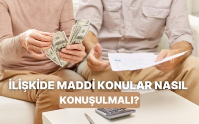 Sana Yardımcı Olacağız! İlişkide Partnerinle Maddi Konuları Nasıl Konuşmalısın?