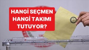 "Hangi Parti Seçmeni Hangi Takımı Tutuyor?" Anketinden İlginç Sonuçlar Çıktı