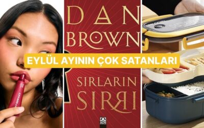 Geçtiğimiz Ay En Çok Bunlar Satın Alındı: Eylül Ayının Sepetleri Dolduran Ürünleri