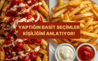 Yemek Seçimlerine Göre Seni Özetleyen Cümle Ne?