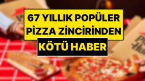 68 Restoran Kapanıyor 1200 Kişi İşten Çıkarılıyor: Dünyanın En Büyük Pizza Zinciri Pizza Hut İflasın Eşiğinde